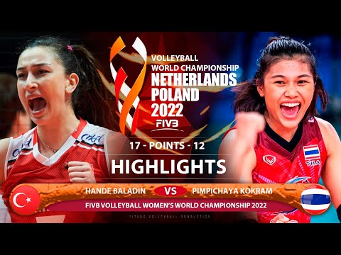 Hande Baladın vs Pimpichaya Kokram | Turkey vs Thailand | Highlights | Women's World Champ 2022