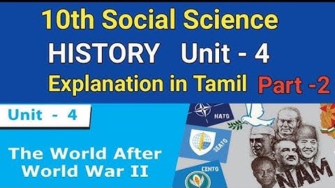 10th Social History 4th lesson Explanation in Tamil/The world After world War2/Part 2/Chapter 4 Unit