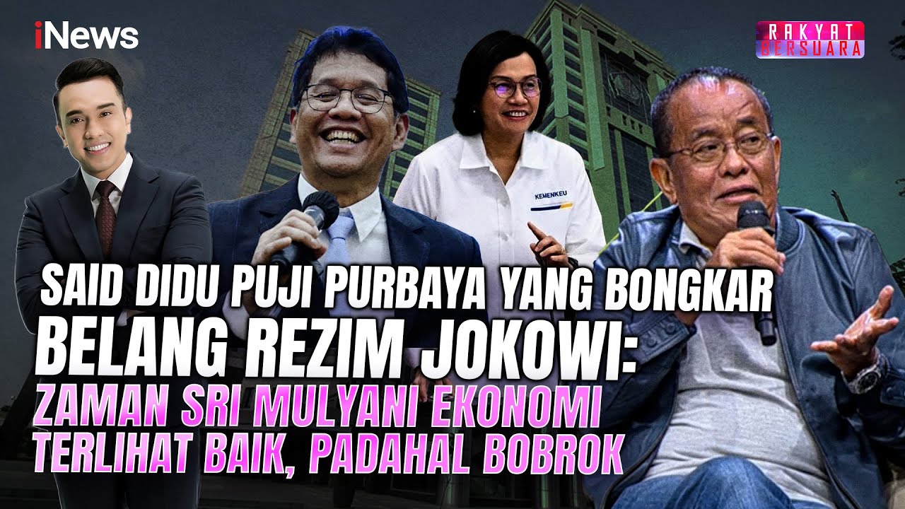Said Didu: Purbaya Buka Kotak Pandora Kebobrokan Rezim Jokowi Semasa Kemenkeu Dipegang Sri Mulyani