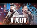 Ícaro e Gilmar - Atrasando a volta  - DVD Ao Vivo em Campo Grande