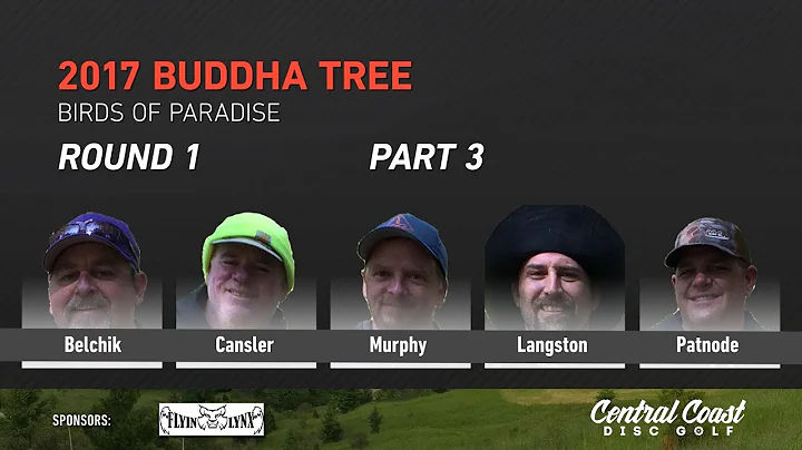 2017 Buddha Tree Round 1 Part 3 - Belchik, Cansler...