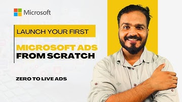 Microsoft Ads Tutorial 2025  Create & Run Ads from Scratch (Step-by-Step Guide)
