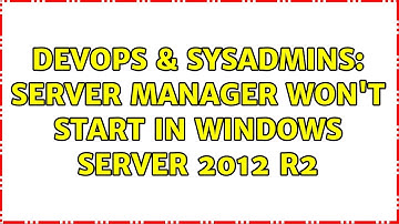 DevOps & SysAdmins: Server Manager won