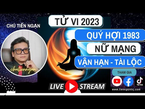 Video TỬ VI 2023 QUÝ HỢI 1983 NỮ MẠNG - TÀI LỘC VÀ VẬN HẠN... - youtube