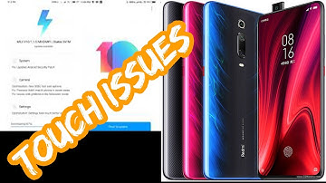 Updates Are NOT Fixing The Redmi K20 Pro Touch Screen Problems