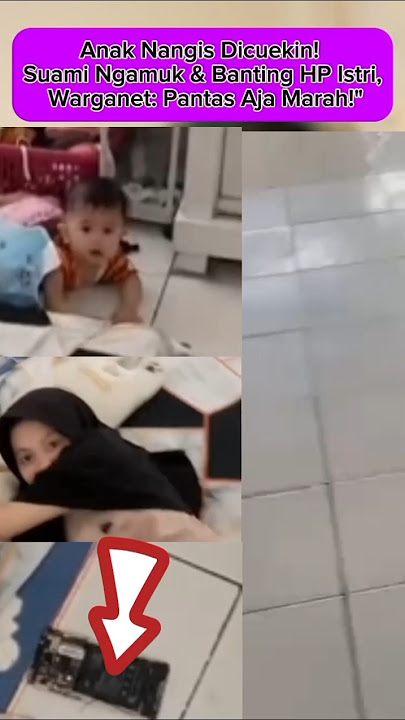 Anak Nangis,Dicuekin!Suami Ngamuk & Banting Hp Istri. Warganet : Pantes Aja Marah!! #dramakeluarga
