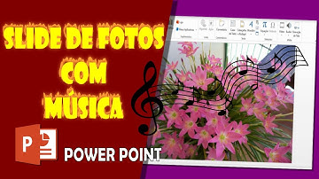 Criar Slide de Fotos com Música de Fundo no Power Point