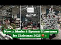 NEW in M&S HOME Christmas 2025 ❤️Stunning Festive Decor, Candles, Styling & Cosy Home Ideas