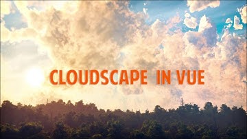 Cloudscapes in Vue Postprocessing 5. How to create Epic Landscapes in Vue, tutorials series nine.