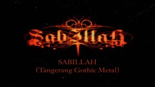 S A B I L L A H ( Tangerang Gothic Metal ) - Perih ( Merajam )