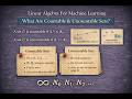 Linear Algebra What Are Countable &amp; Uncountable Sets?