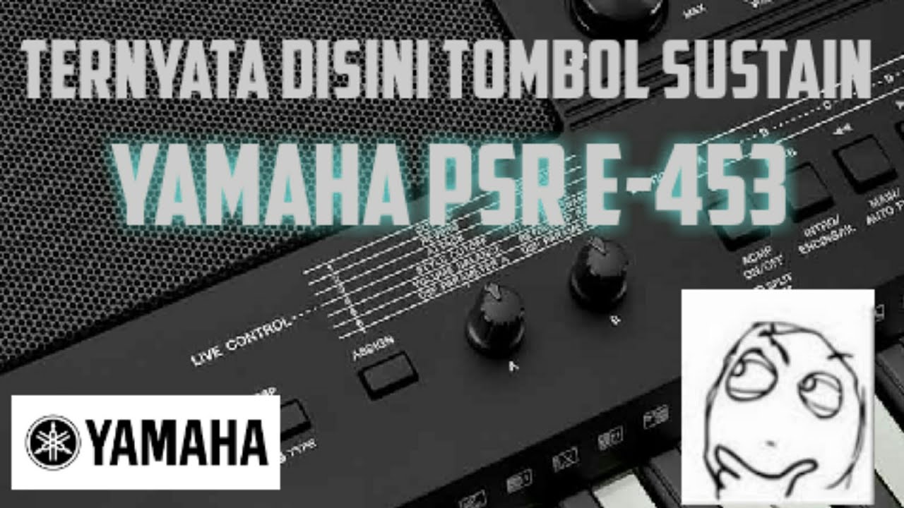 Setting Sustain Tanpa pasang pedal di Yamaha Psr E453 / E433 / E443