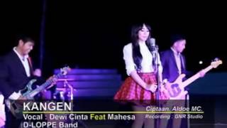 KANGEN - MAHESA FEAT DEWI CINTA