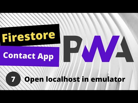 PWA Progressive Web App tutorial #7connect localhost in the Android emulator?