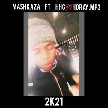 Hooray By HHG ft Mashka ZA 🔥🔥