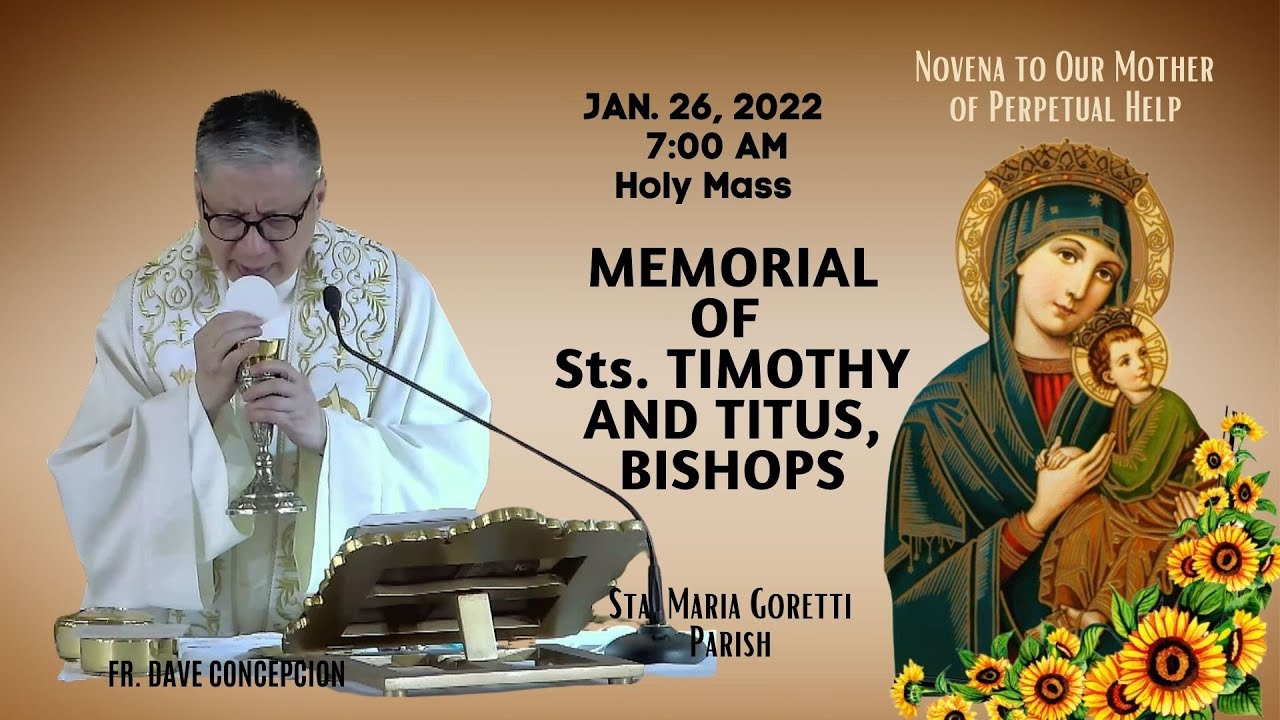 Jan. 26, 2022 | Rosary & 7am Holy Mass in Memorial of Sts. Timothy and ...