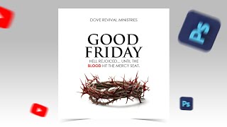 Details How To Design A Good Friday Flyer For Easter Program | Photoshop Tutorial 2026 Guide