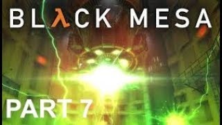 Black Mesa Part 7 - Rocket - Gameplay Walkthough