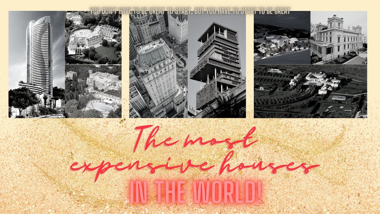 8 of the most EXPENSIVE houses in the WORLD 2023 & WHO owns them! Watch ...