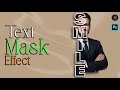 Try this Text Mask Effect in Photoshop! #phetrichgallery