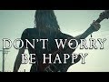 Don't worry, be happy (WAY TOO SAD COVER)