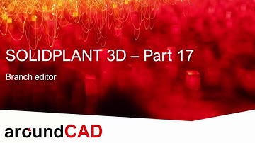 SOLIDPLANT 3D – Part 17 - Search Component Catalogs