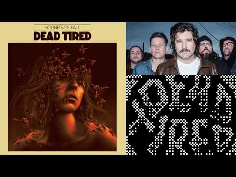 Dead Tired (Alexisonfire) drop "Edge Of Entropy" off Album "Hornets Of Fall"