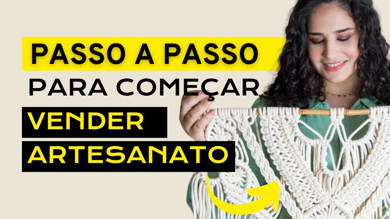 Como começar a vender Artesanato passo a passo do zero - YouTube