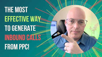 The Most Effective Way to Generate Inbound Calls from PPC