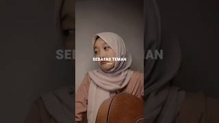 Sebatas teman cover vania #sebatasteman #akustik #storymusikasik