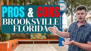 Pros and Cons of Living in Brooksville FL