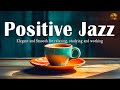 POSITIVE JAZZ MUSIC ☕ Jazz &amp; Bossa Nova April Elegant and Smooth for relaxing, studying and working