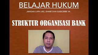 Struktur Organisasi Bank Struktur Organisasi Bank