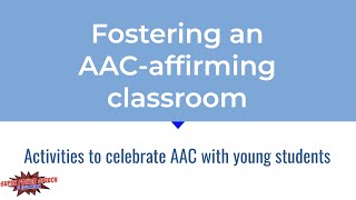 Fostering an AAC affirming classroom Wealth
