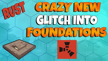 Rust- Insane GLITCH - Untouchable 3.0 Vault INSIDE FOUNDATION-  MUST SEE - (WORKS)