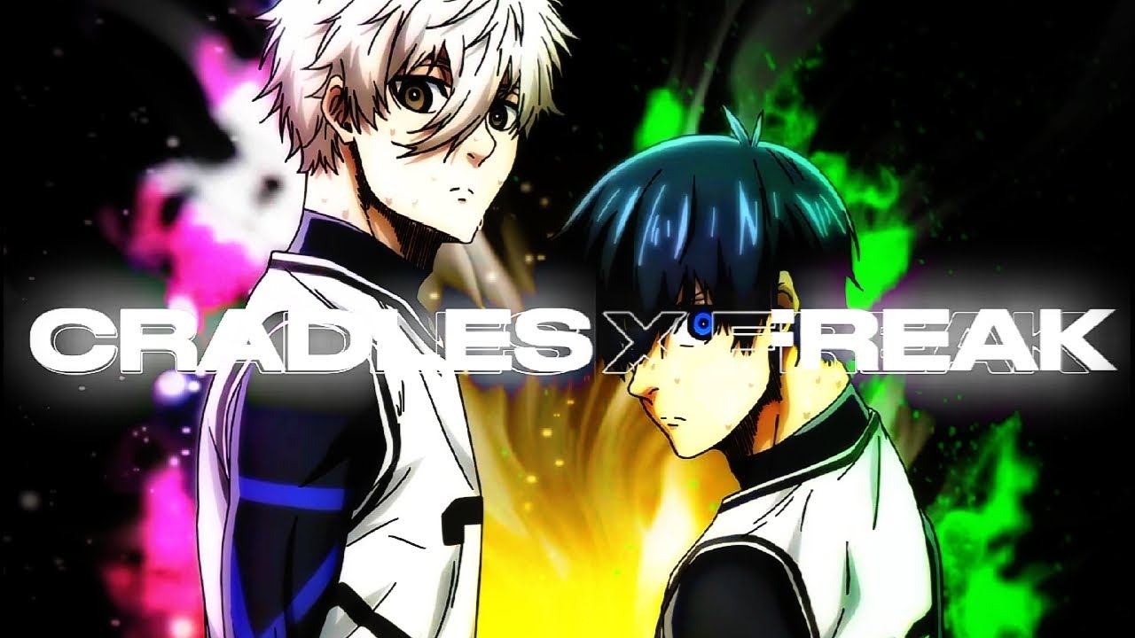 Isagi & Nagi Cradles x Freak [AMV/EDIT]🥶 YouTube