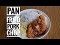 Pan Fried Pork Chop
