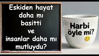Download Lagu Was life simpler and people happier in the past? | Really? 🙂 Download Lagu Was life simpler and people happier in the past? | Really? 🙂