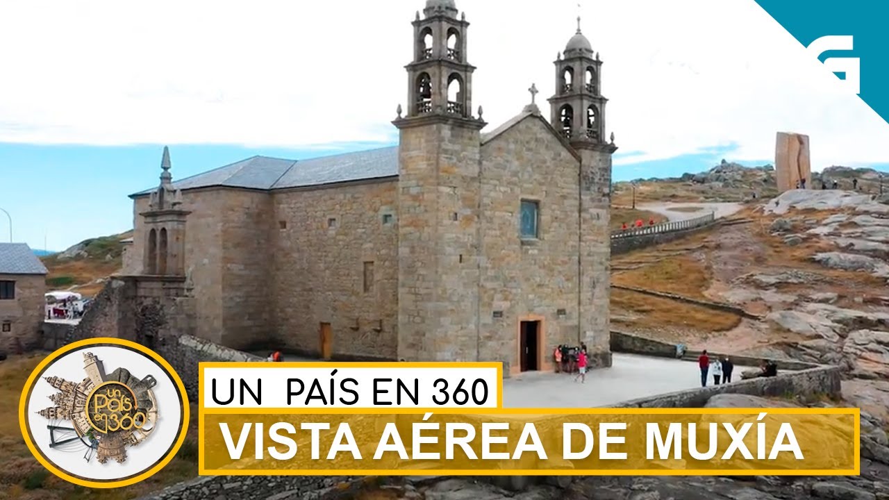 Un país en 360 - Vista aérea de Muxía