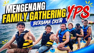 REMEMBERING THE FAMILY GATHERING WITH THE YPS CREW AT LIPPO CARITA ANYER. #gathering #lippocarita...