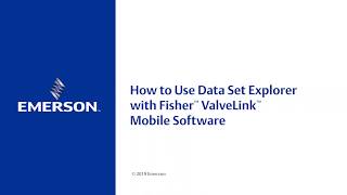 How to Use Data Set Explorer with Fisher ValveLink Mobile Software screenshot 2