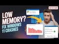 Getting "Your computer is low on memory" errors or experiencing crashes on Windows 11?