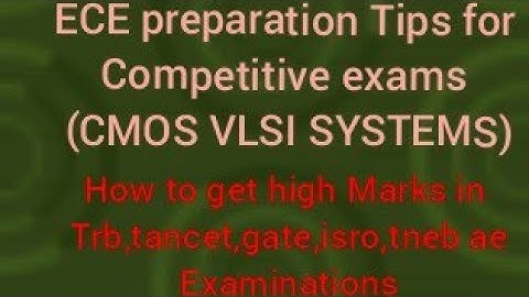 ECE preparation Tips for competitive exams|CMOS VLSI SYSTEMS|trb,gate,tneb ae,tancet preparation