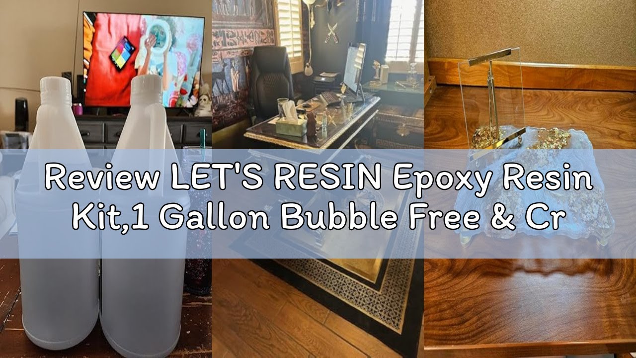 Review LET'S RESIN Epoxy Resin Kit,1 Gallon Bubble Free & Crystal Clear Epoxy Resin for Casting, DIY