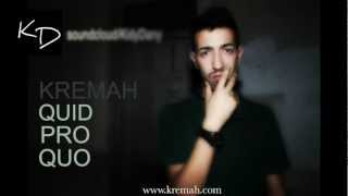 Kremah - Quid pro quo (Prod.KidyDany)