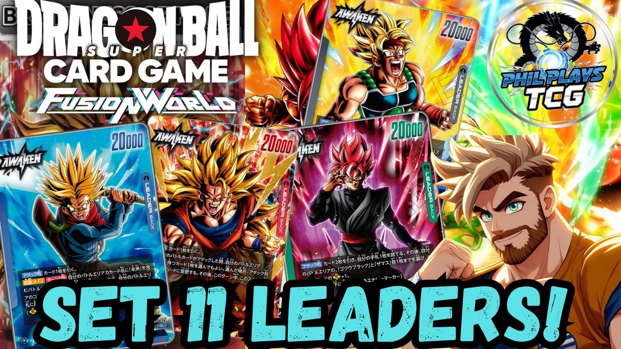 The Set 11 Leaders are HERE! Dragon Ball Super Fusion World
