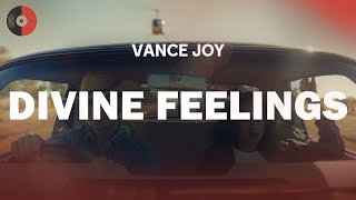 Vance Joy - Divine Feelings | Top Songs | Lyrics