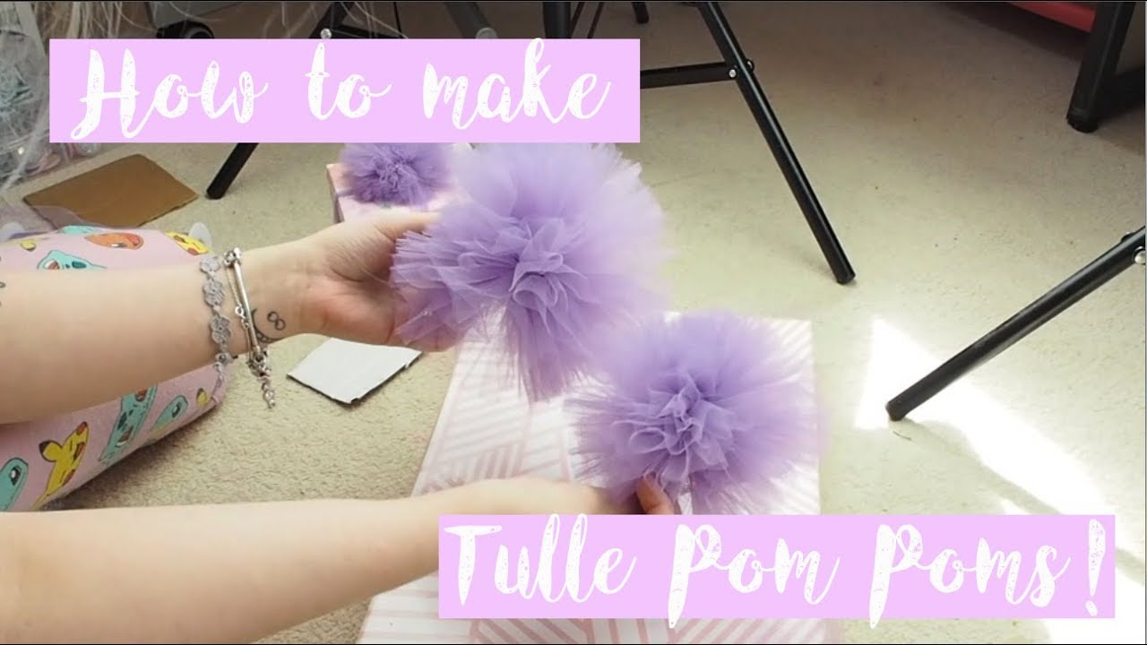 Tulle Pom Poms: An Easy DIY Tutorial For Decorative Pom Poms