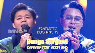 Bunga Surgawi - Danang Feat Aden AnB Juara Fantasic Duo MNC TV ( Live )
