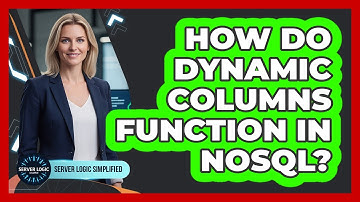 How Do Dynamic Columns Function In NoSQL?